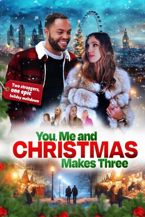 You Me and Christmas Makes Three poster